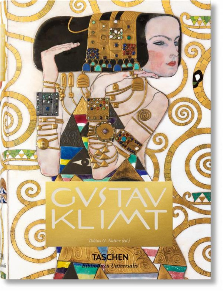 GUSTAV KLIMT. TOUT L'OEUVRE PEINT - NATTER TOBIAS G. - NC