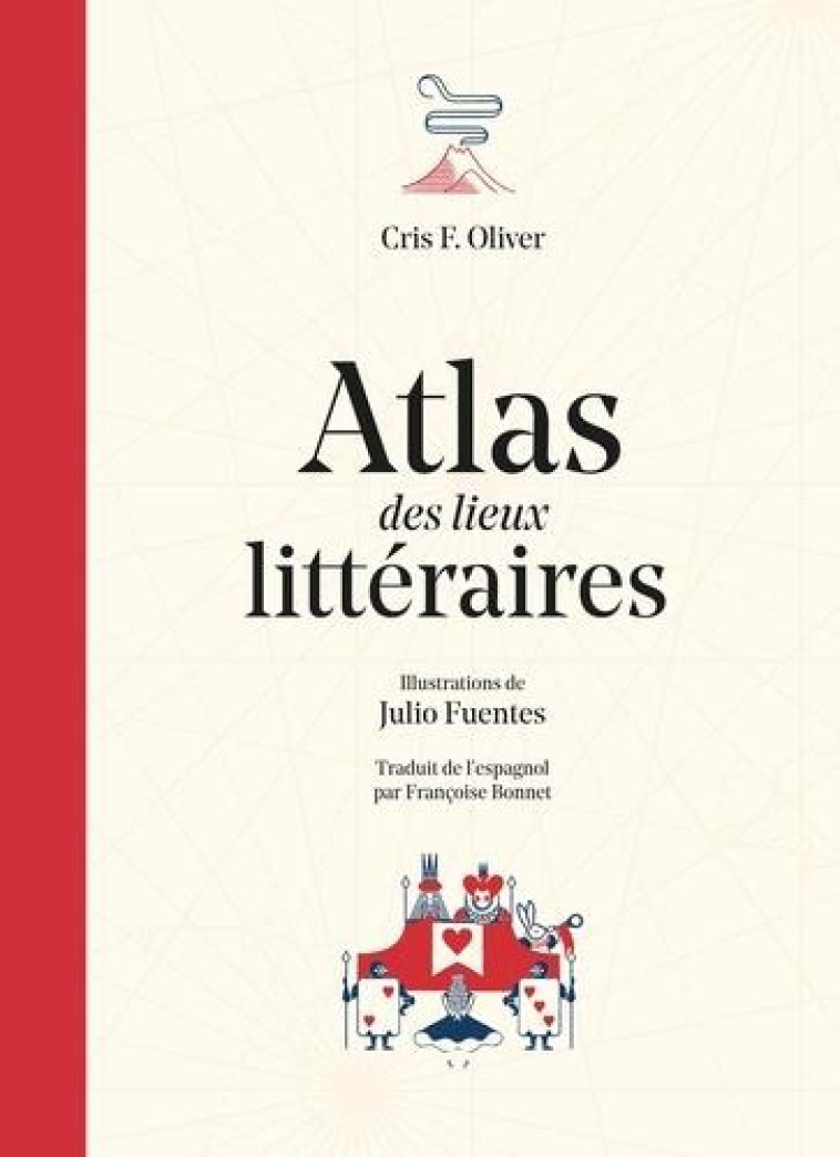 ATLAS DES LIEUX LITTERAIRES - OLIVER/FUENTES - NC