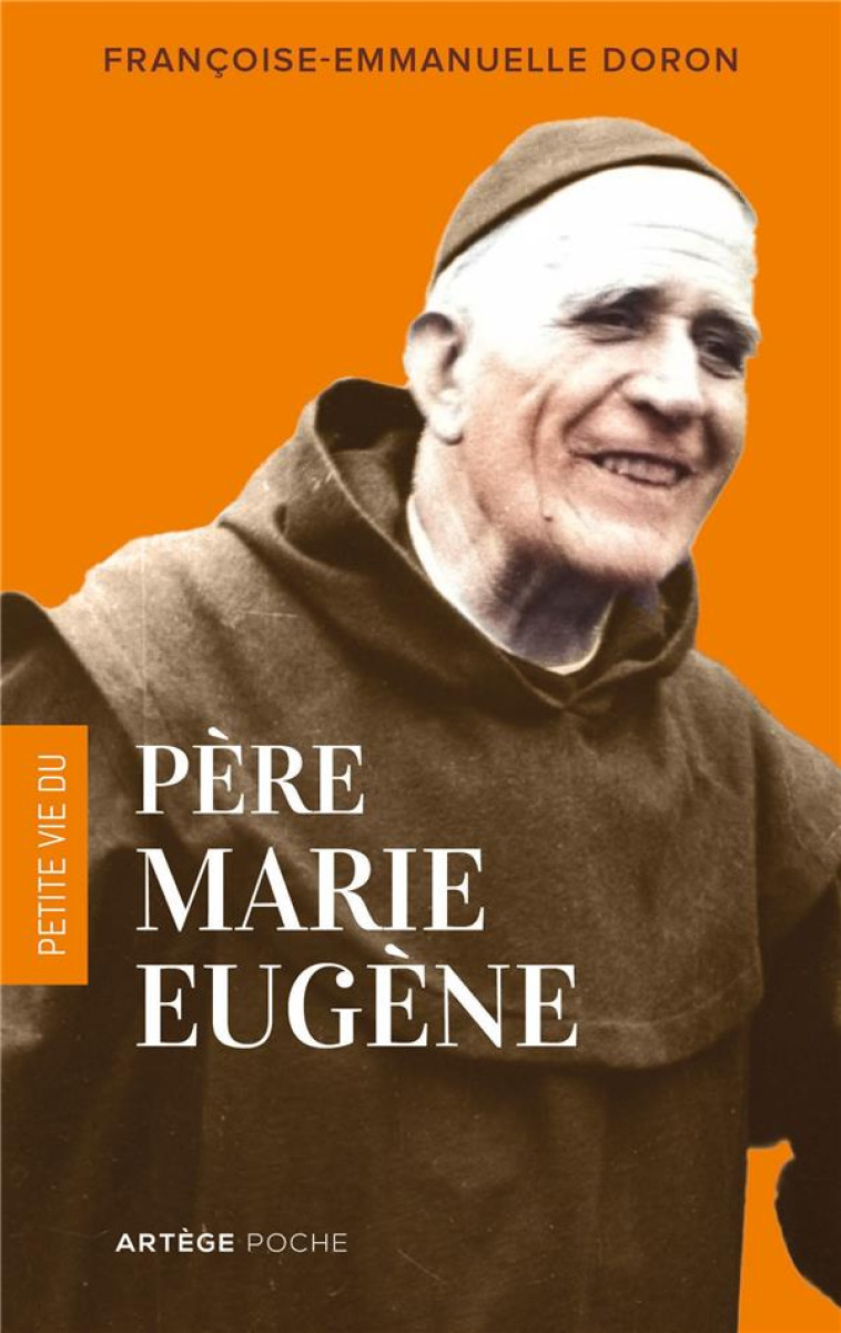 PETITE VIE DU PERE MARIE-EUGENE - DORON F-E. - ARTEGE