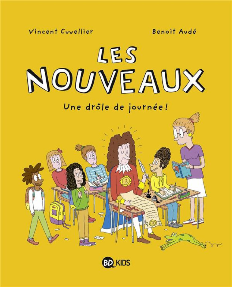 LES NOUVEAUX, TOME 01 - CUVELLIER/AUDE - BAYARD JEUNESSE