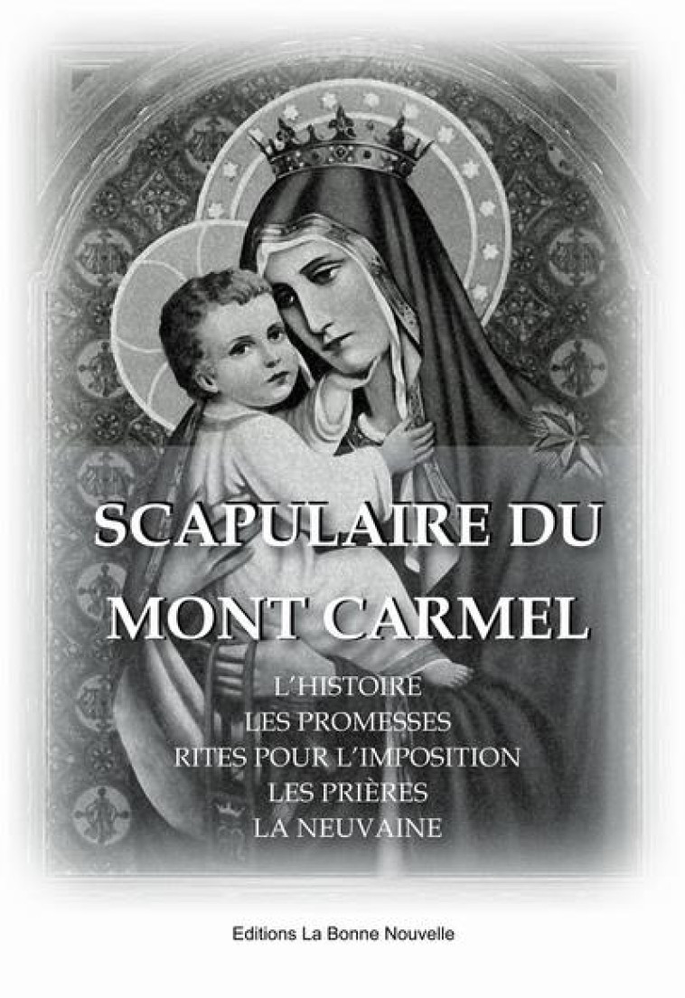 SCAPULAIRE DU MONT CARMEL - FOURCHAUD THIERRY - BONNENOUVELLE