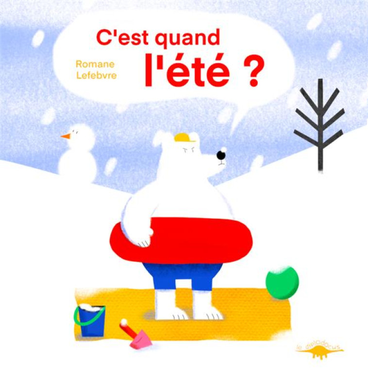 C'EST QUAND L'ETE ? - LEFEBVRE, ROMANE - DIPLODOCUS