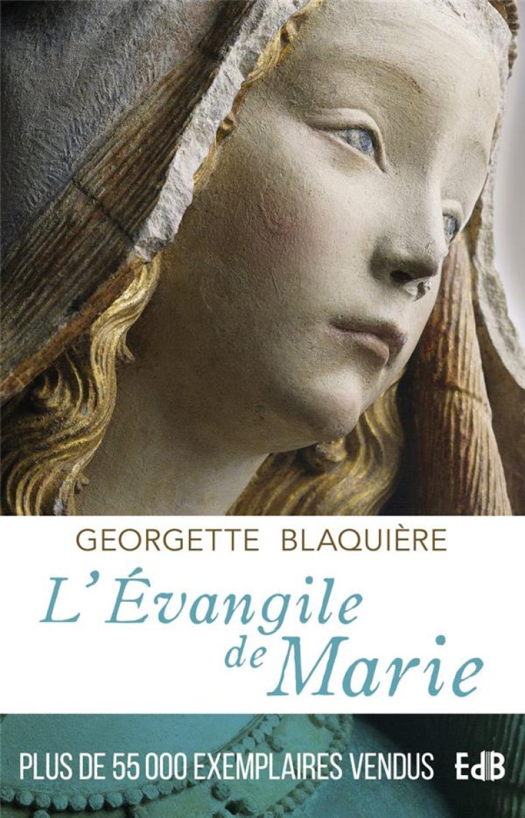 L'EVANGILE DE MARIE (NOUVELLE EDITION) - BLAQUIERE - BEATITUDES