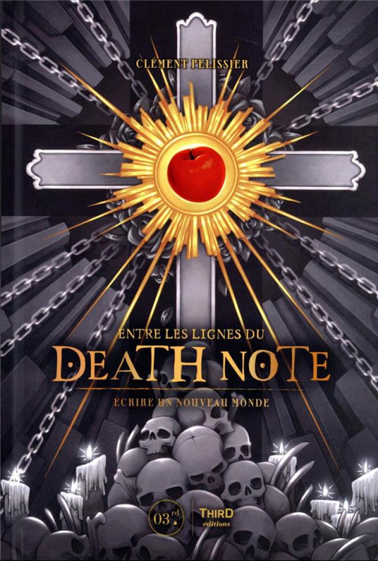 DEATH NOTE - ECRIRE UN NOUVEAU MONDE - PELISSIER CLEMENT - THIRD ED