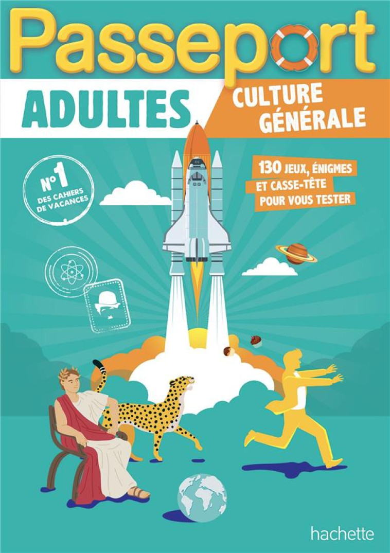 PASSEPORT ADULTES CULTURE GENERALE - CAHIER DE VACANCES 2023 - SCOTTO-GABRIELLI A. - HACHETTE