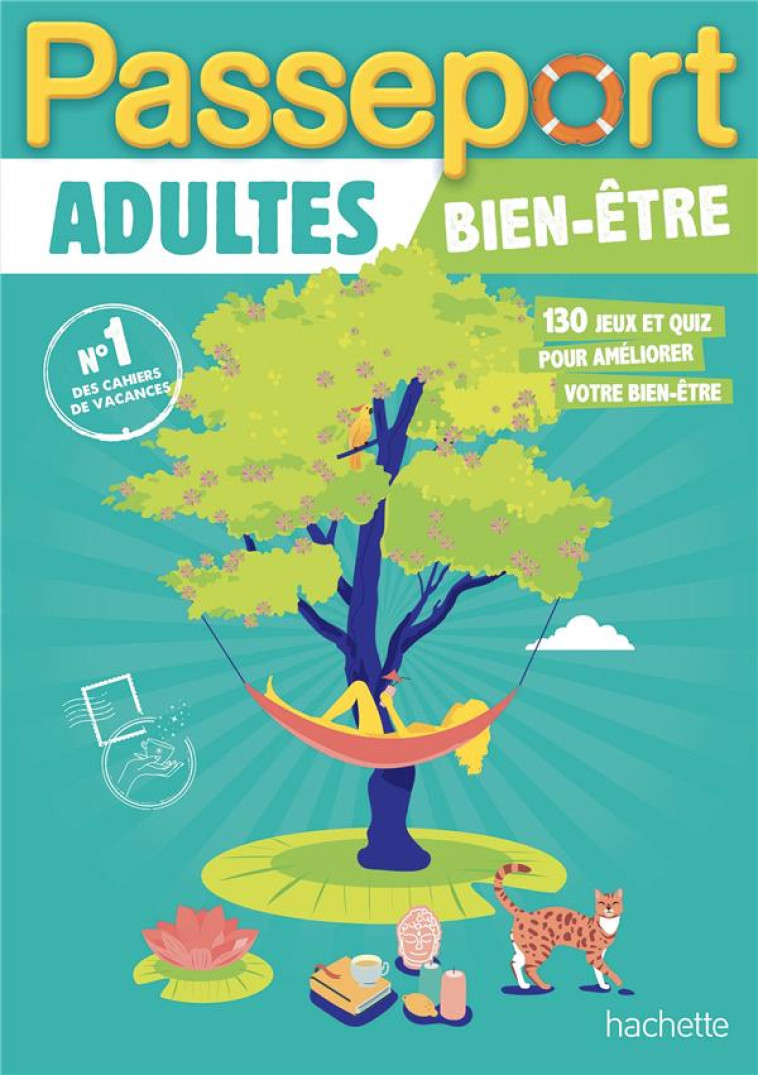 PASSEPORT ADULTES BIEN-ETRE - CAHIER DE VACANCES 2023 - BROUARD STEPHANIE - HACHETTE