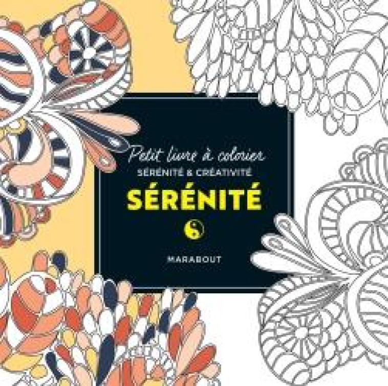 PETIT LIVRE A COLORIER - SERENITE - COLLECTIF - MARABOUT