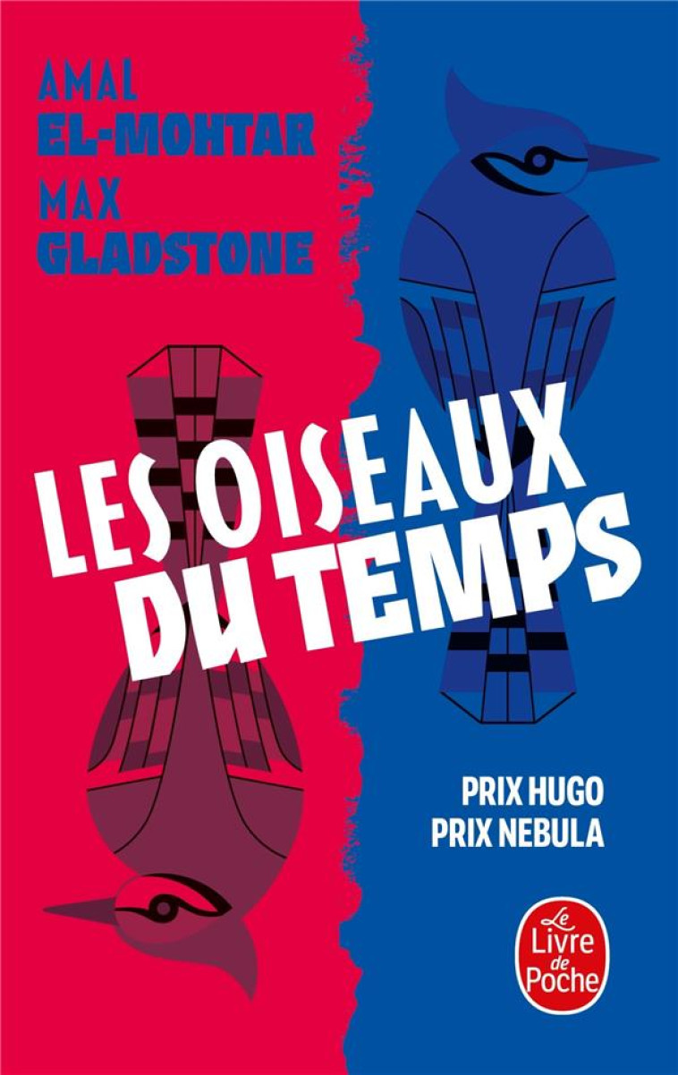 LES OISEAUX DU TEMPS - EL-MOHTAR/GLADSTONE - LGF/Livre de Poche