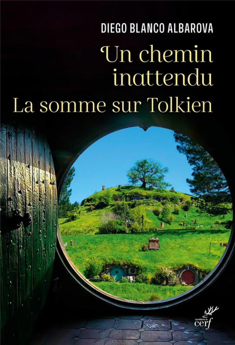 UN CHEMIN INATTENDU - LA SOMME SUR TOLKIEN - BLANCO ALBAROVA D. - CERF