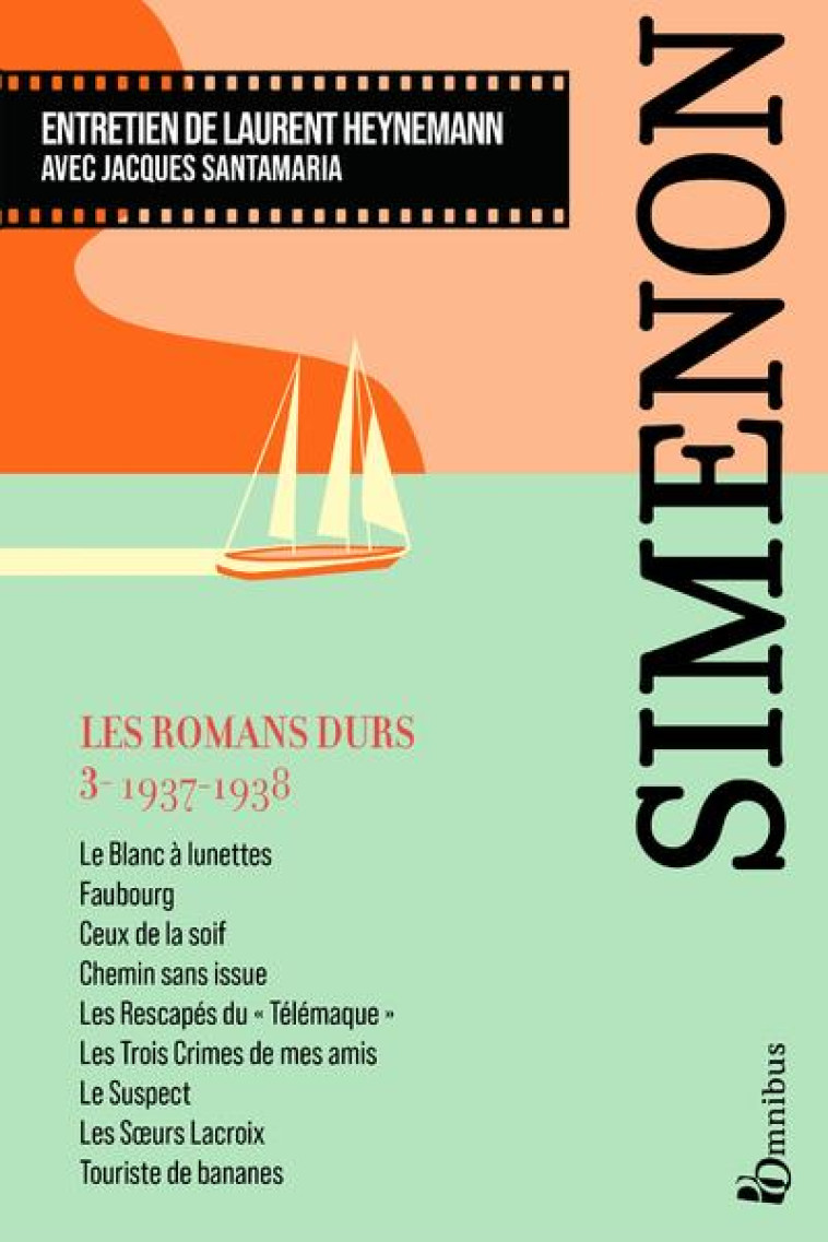 LES ROMANS DURS, TOME 3 1937-1938 - SIMENON/HEYNEMANN - PRESSES CITE