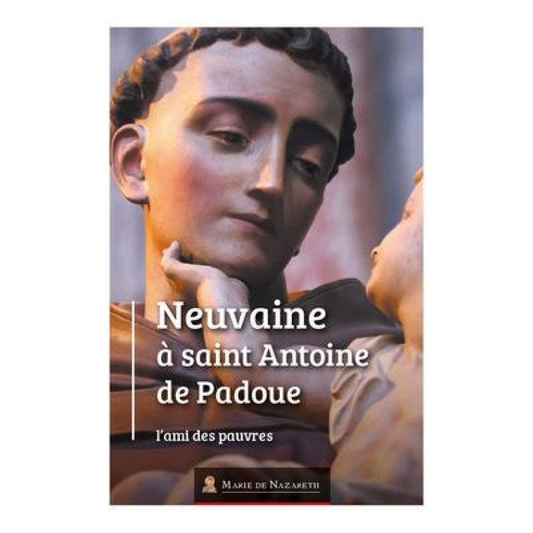 NEUVAINE A SAINT ANTOINE DE PADOUE - STRAPPAZZON VALENTIN - BOOKS ON DEMAND