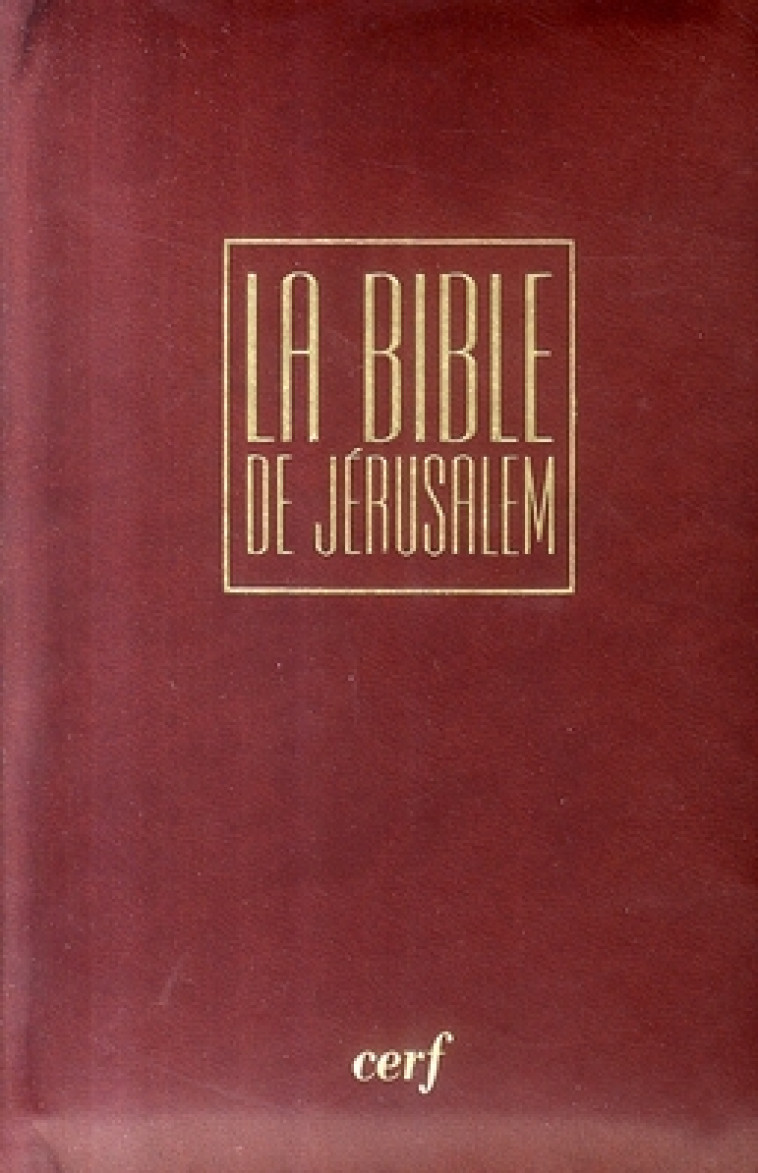 LA BIBLE DE JERUSALEM - COLLECTIF - CERF