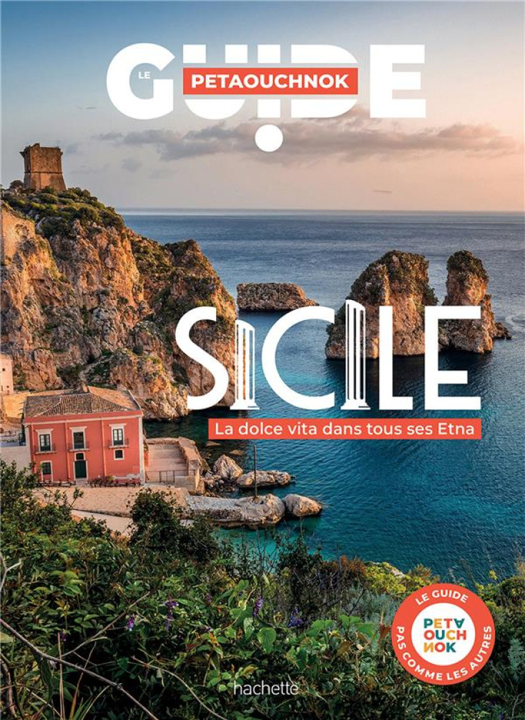 SICILE GUIDE PETAOUCHNOK - DE CASABIANCA - HACHETTE