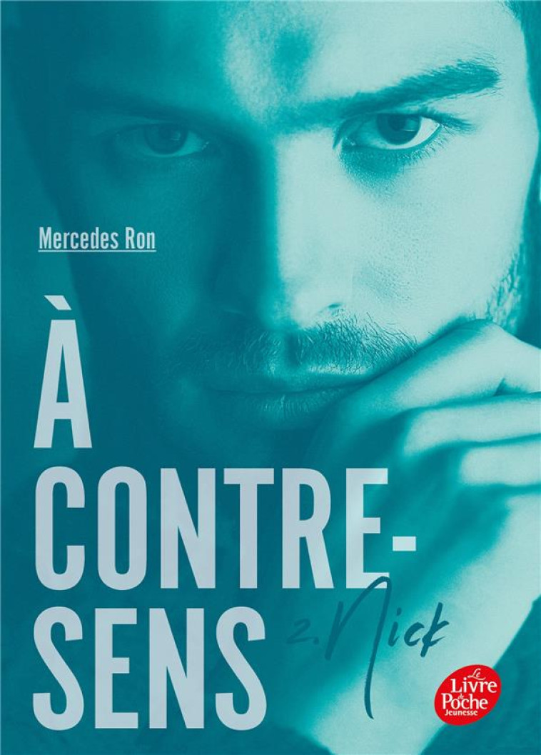 A CONTRE-SENS TOME 2 : NICK - RON, MERCEDES - HACHETTE