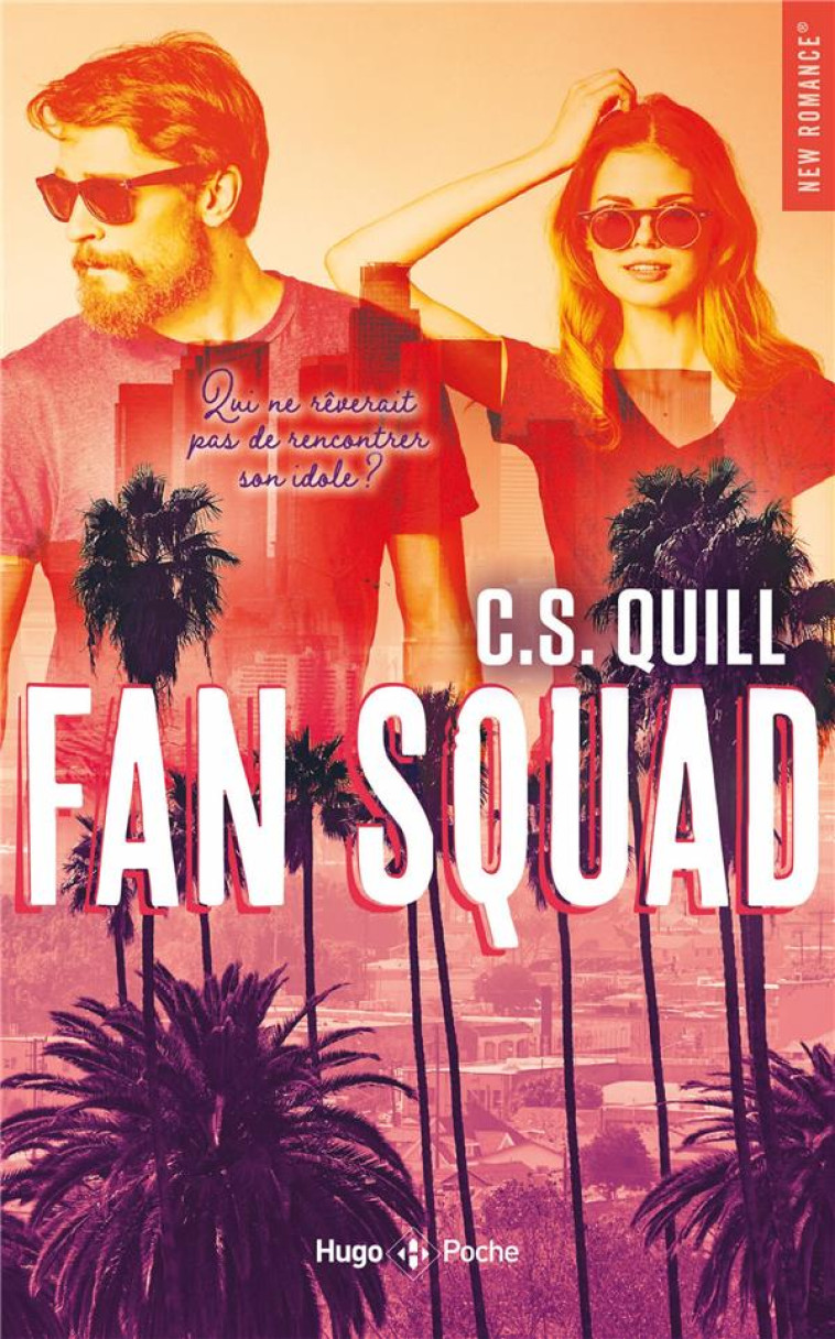 FAN SQUAD - POCHE - QUILL C. S. - HUGO JEUNESSE