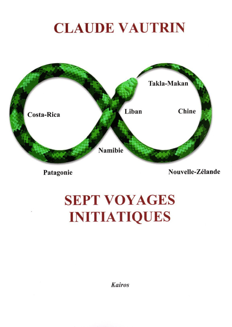 SEPT VOYAGES INITIATIQUES - Claude Vautrin - KAIROS EDITIONS