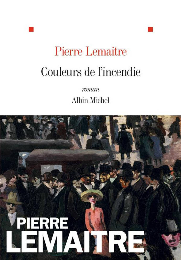 COULEURS DE L'INCENDIE - LEMAITRE PIERRE - ALBIN MICHEL