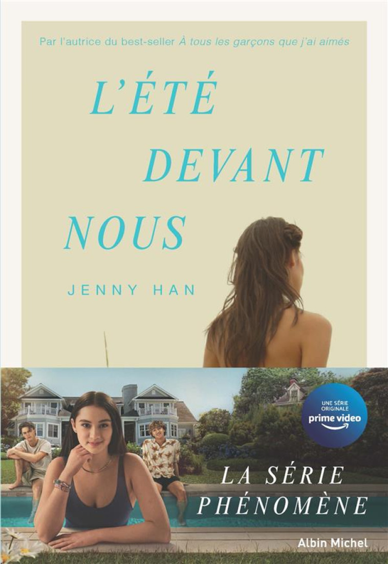 L'ETE OU JE SUIS DEVENUE JOLIE - L'ETE DEVANT NOUS - TOME 3 - HAN JENNY - ALBIN MICHEL