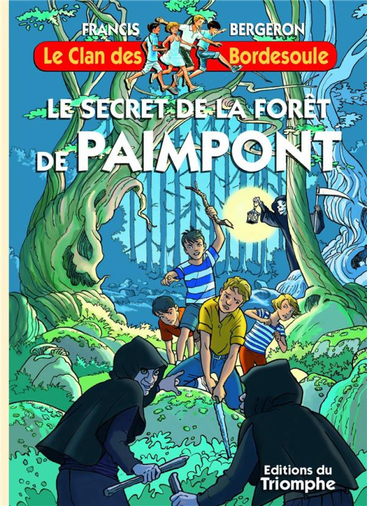 LE SECRET DE LA FORET DE PAIMPONT, TOME 38 - BERGERON FRANCIS - TRIOMPHE