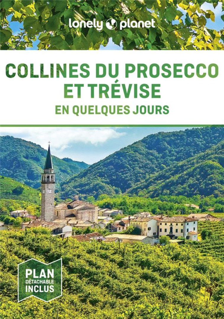 COLLINES DU PROSECCO ET TREVISE EN QUELQUES JOURS 1ED - LONELY PLANET - LONELY PLANET