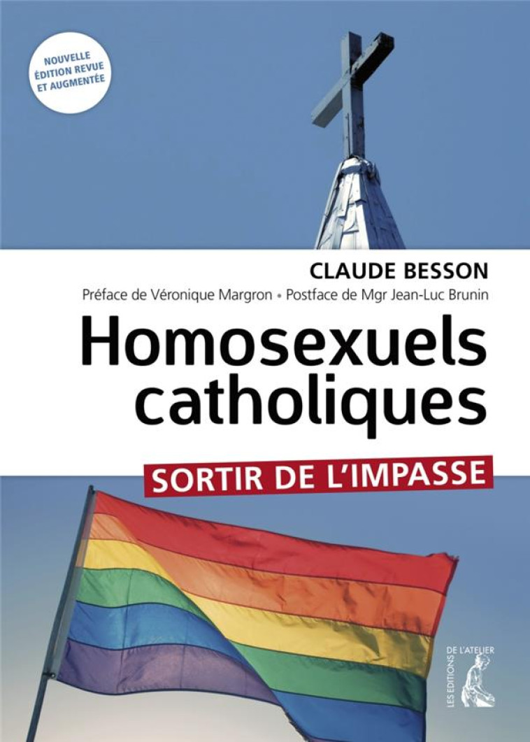 HOMOSEXUELS CATHOLIQUES - SORTIR DE L'IMPASSE - BESSON/MARGRON - ATELIER