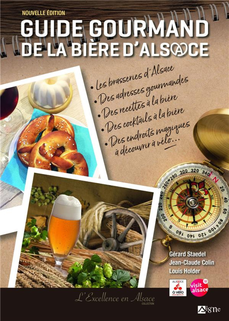 GUIDE GOURMAND DE LA BIERE D'ALSACE - COLIN/HOLDER/STAEDEL - SIGNE