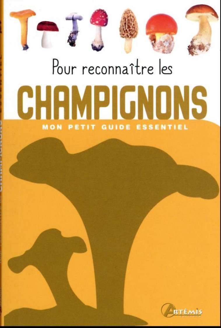 POUR RECONNAITRE LES CHAMPIGNONS - XXX - ARTEMIS