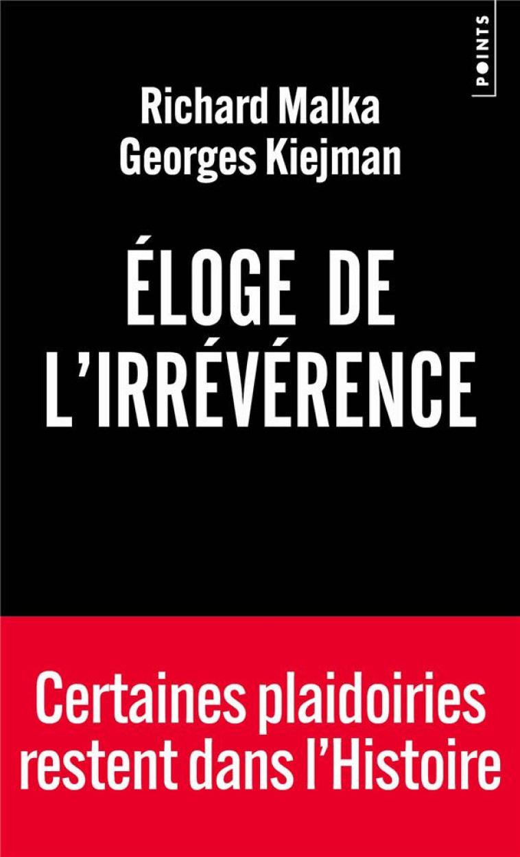 ELOGE DE L'IRREVERENCE - MALKA/KIEJMAN - POINTS