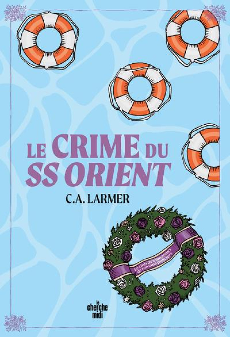 LE CRIME DU SS ORIENT - LARMER, C.A. - LE CHERCHE MIDI