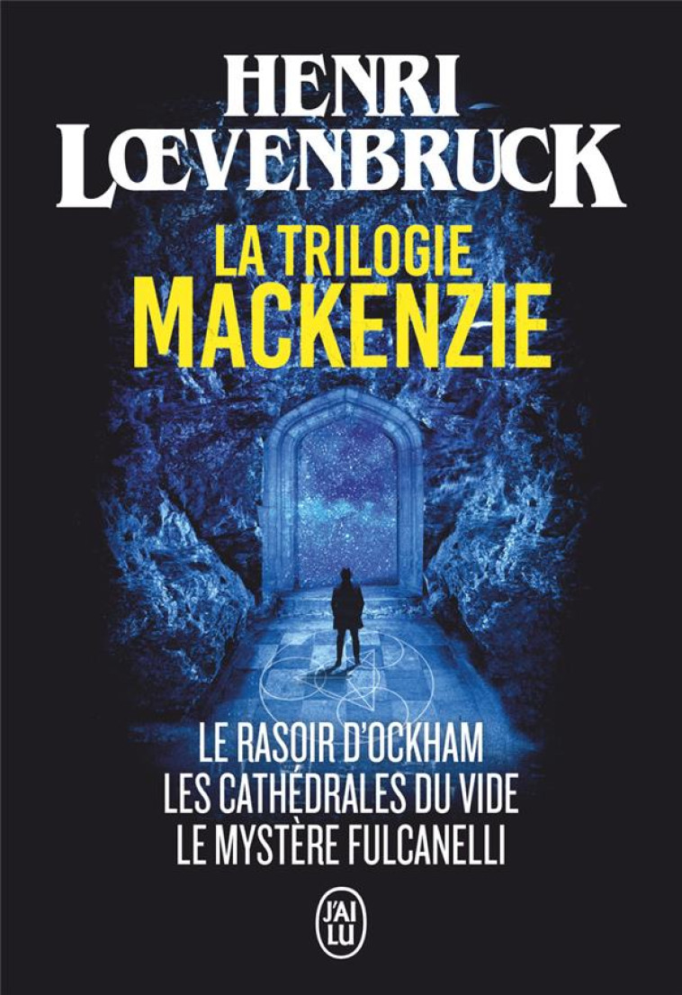 LA TRILOGIE MACKENZIE - LOEVENBRUCK HENRI - J'AI LU