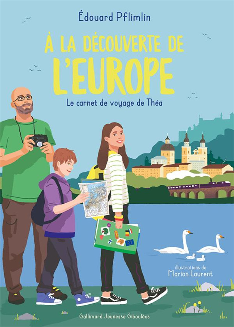 A LA DECOUVERTE DE L'EUROPE - LE CARNET DE VOYAGE DE THEA - PFLIMLIN/LAURENT - GALLIMARD