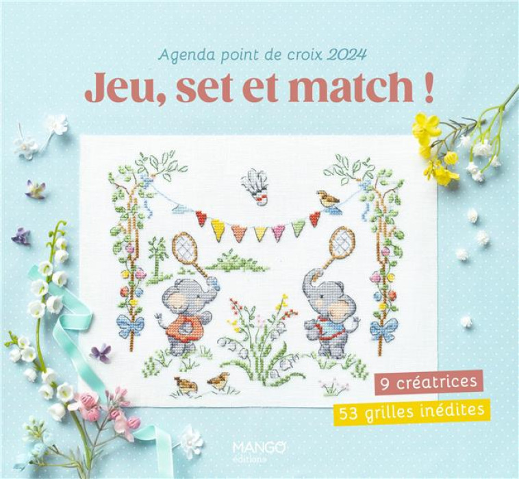 AGENDA POINT DE CROIX 2024 : JEU, SET ET MATCH !. 9 CREATRICES - 53 GRILLES INEDITES - COLLECTIF - MANGO