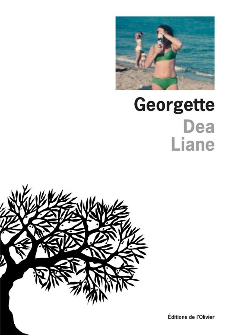 GEORGETTE - LIANE DEA - OLIVIER