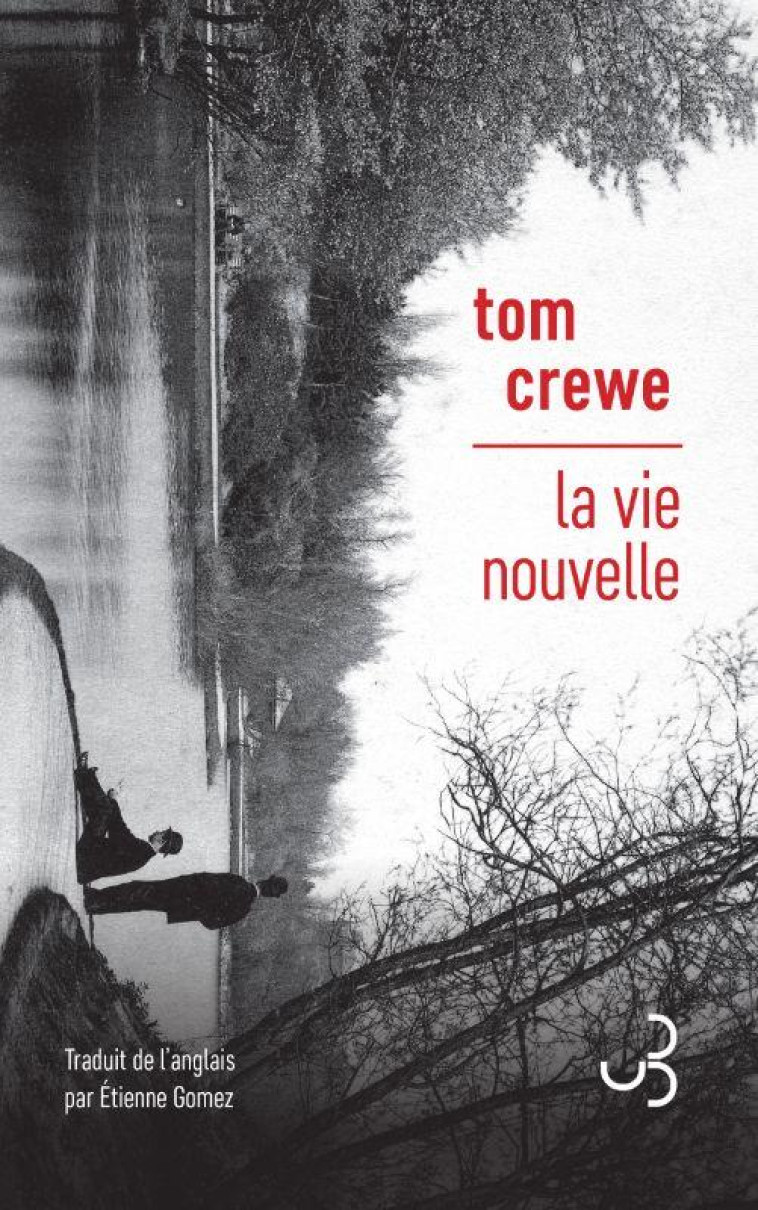 LA VIE NOUVELLE - CREWE TOM - BOURGOIS