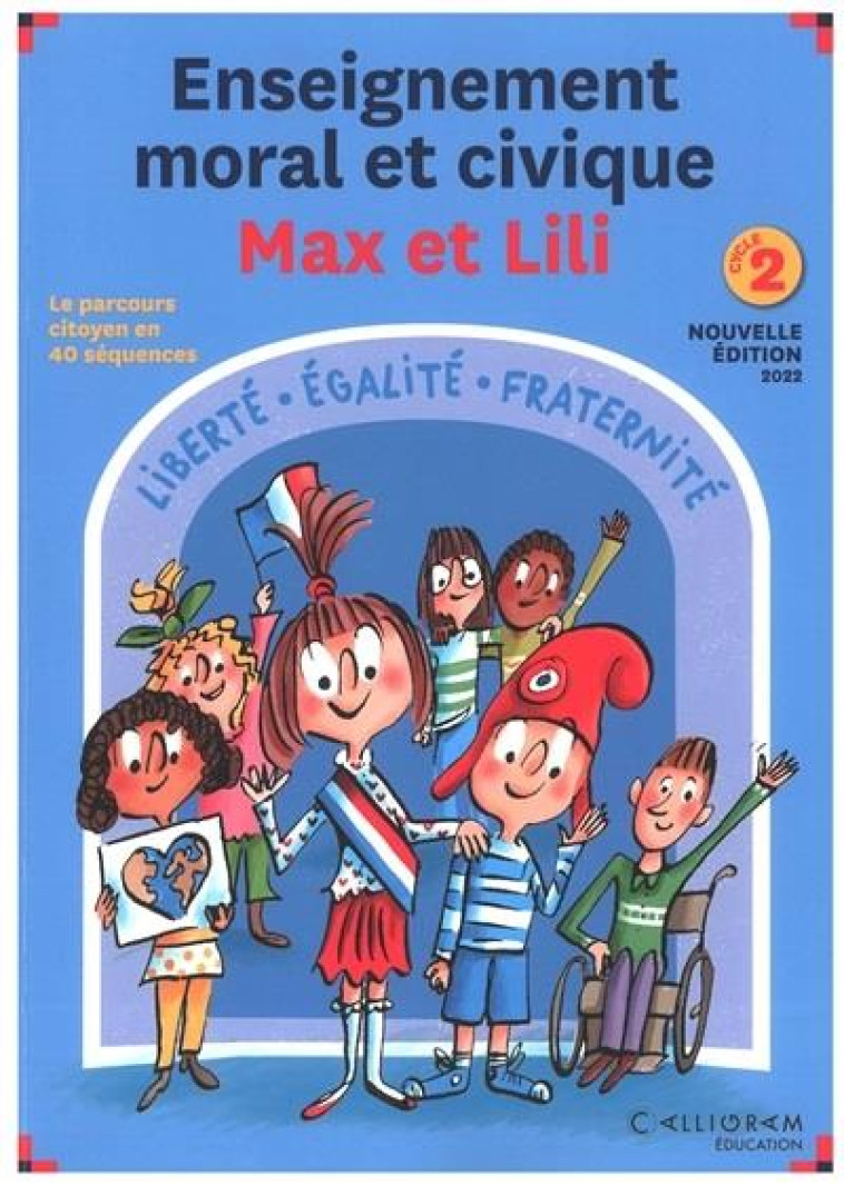 GUIDE ENSEIGNEMENT MORAL ET CIVIQUE MAX ET LILI - CYCLE 2 - COLLECTIF/BLOCH - CALLIGRAM EDUC