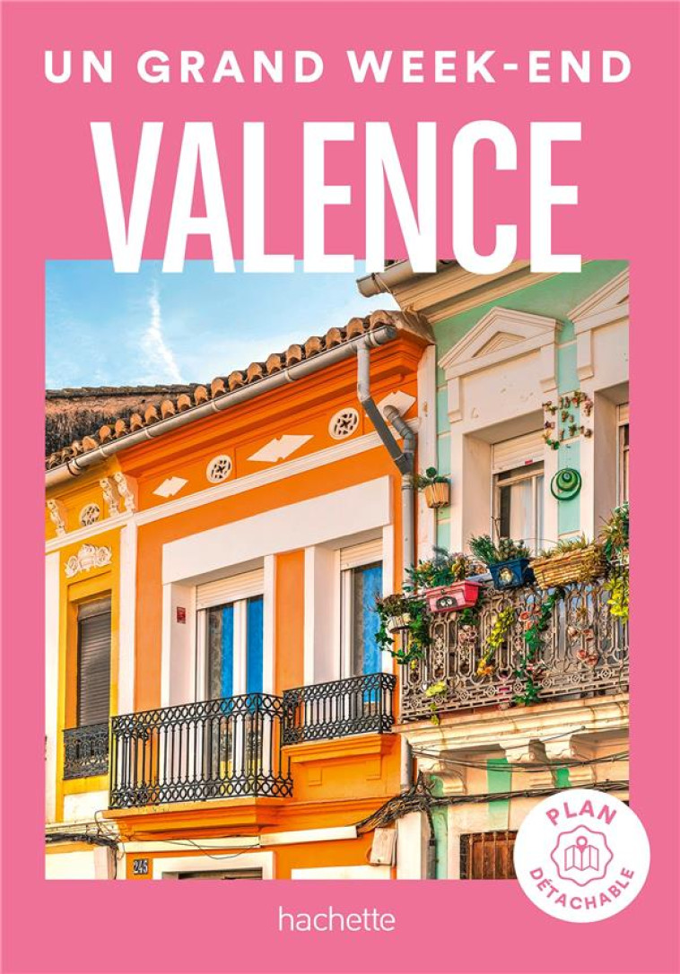 VALENCE UN GRAND WEEK-END - COLLECTIF - HACHETTE