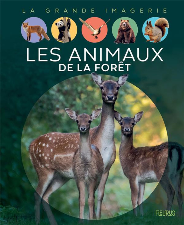 LES ANIMAUX DE LA FORET - BEAUMONT EMILIE - FLEURUS