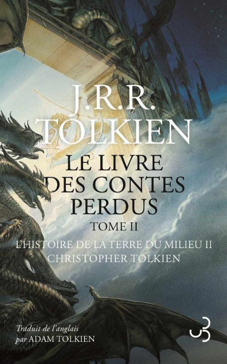 LE LIVRE DES CONTES PERDUS T2 - VOL02 - L'HISTOIRE DE LA TERRE DU MILIEU - TOME 2 - TOLKIEN J R R. - BOURGOIS