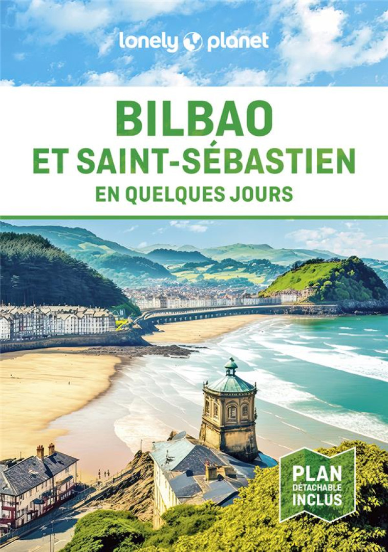 BILBAO ET SAN SEBASTIAN EN QUELQUES JOURS 4ED - LONELY PLANET - LONELY PLANET