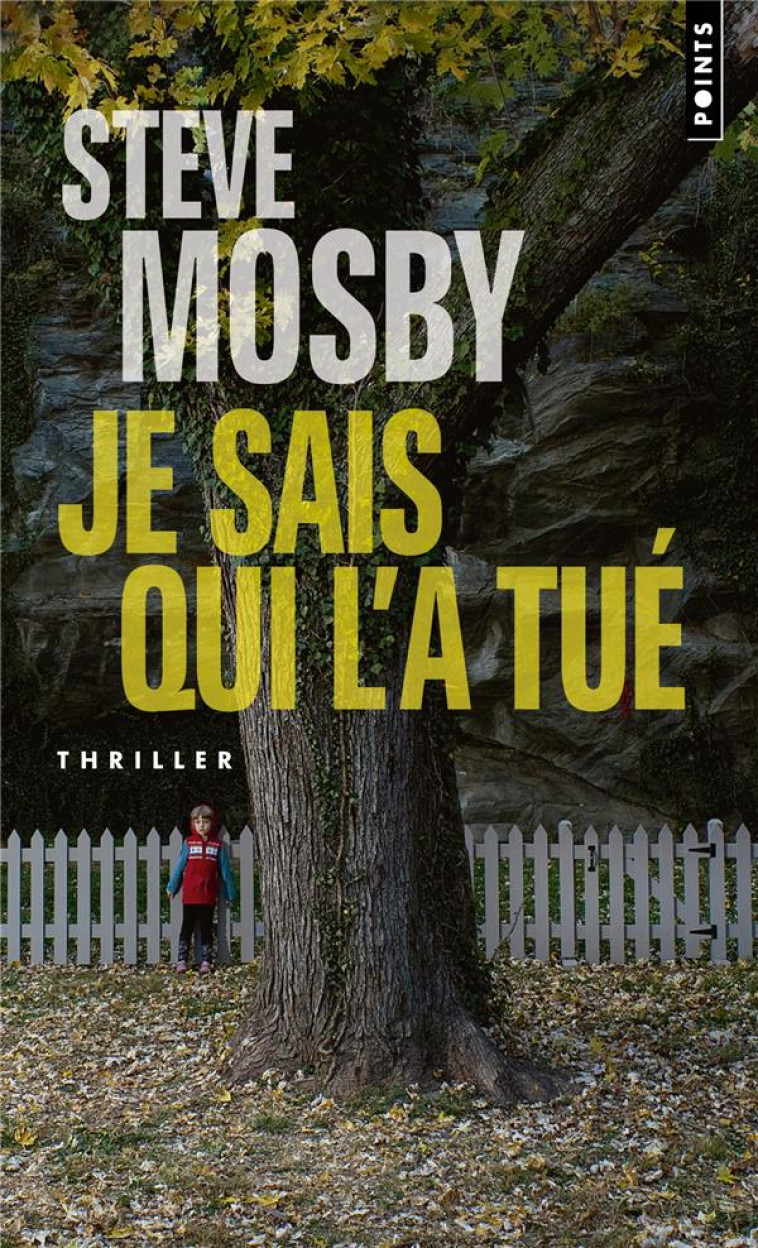 JE SAIS QUI L'A TUE - MOSBY STEVE - POINTS