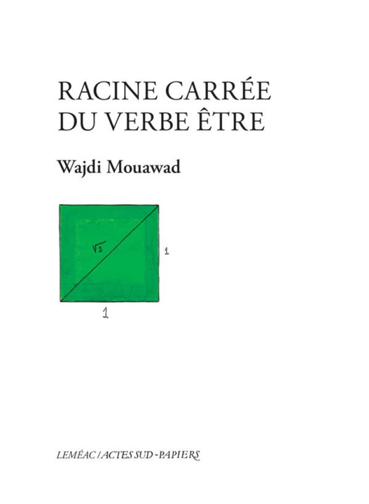 RACINE CARREE DU VERBE ETRE - MOUAWAD WAJDI - ACTES SUD