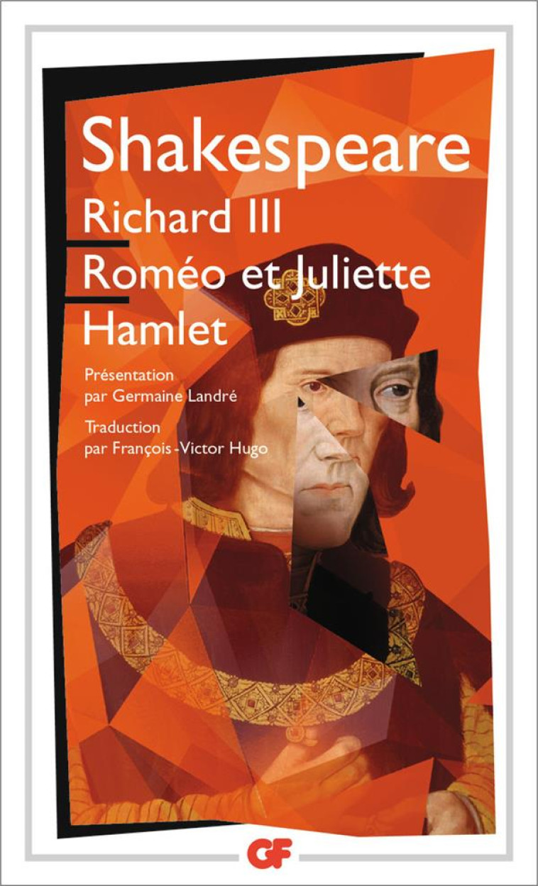 RICHARD III - ROMEO ET JULIETTE - HAMLET - SHAKESPEARE/LANDRE - Flammarion