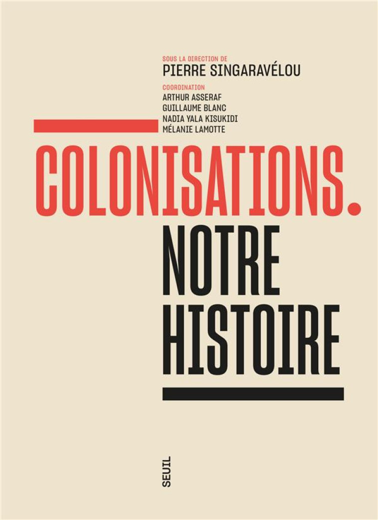 COLONISATIONS. NOTRE HISTOIRE - COLLECTIF - SEUIL