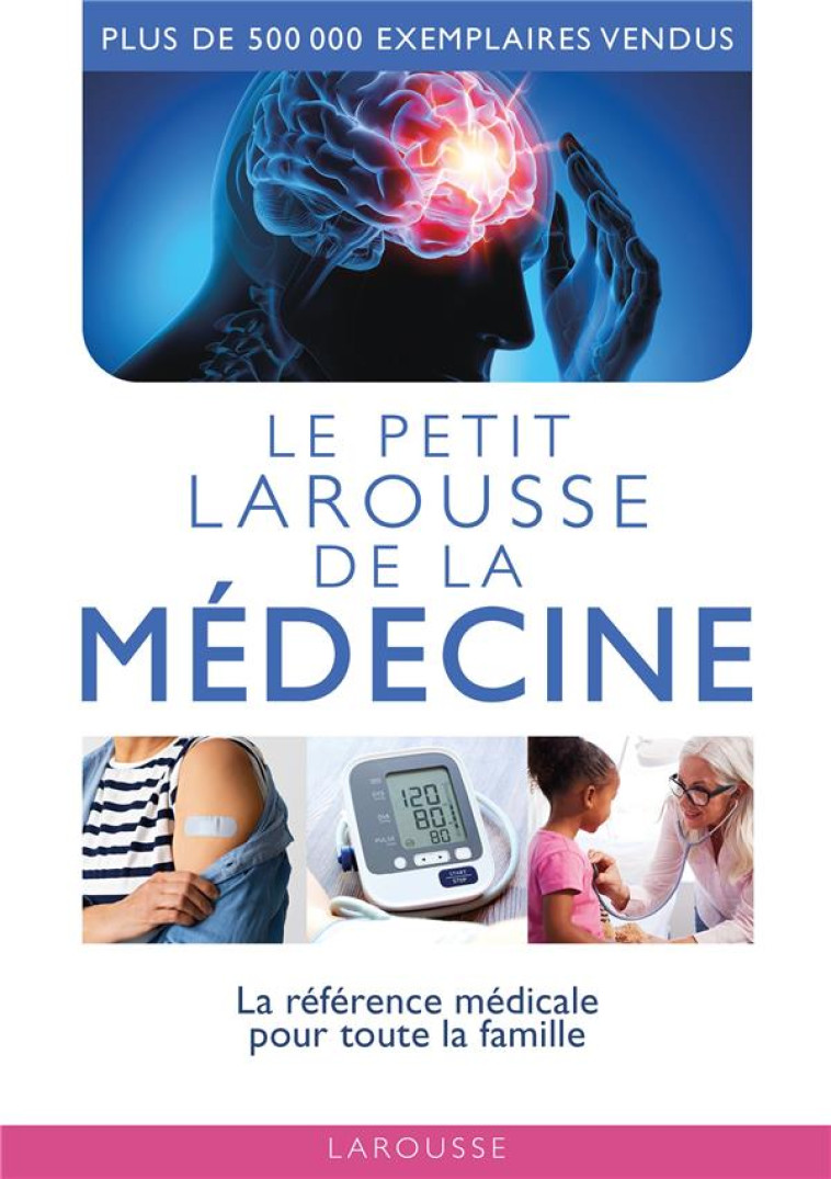 LE PETIT LAROUSSE DE LA MEDECINE - COLLECTIF - LAROUSSE