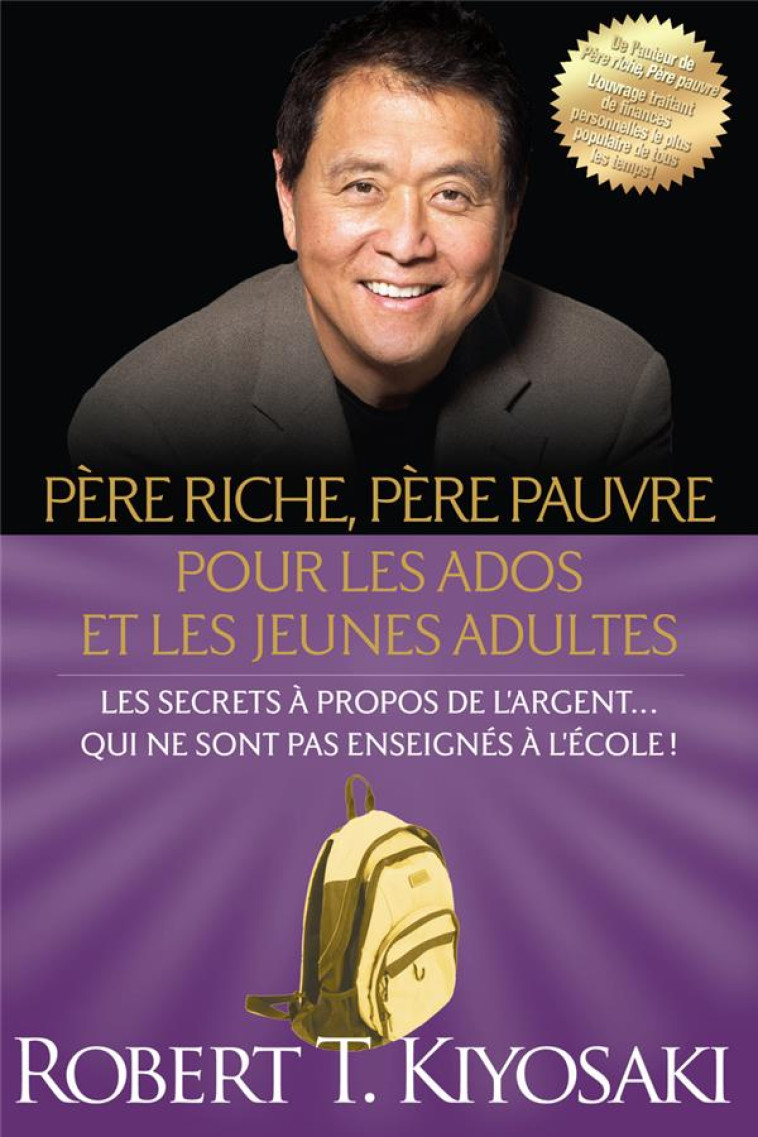 PERE RICHE, PERE PAUVRE POUR LES ADOS ET LES JEUNES ADULTES - KIYOSAKI ROBERT T. - MONDE DIFFERENT