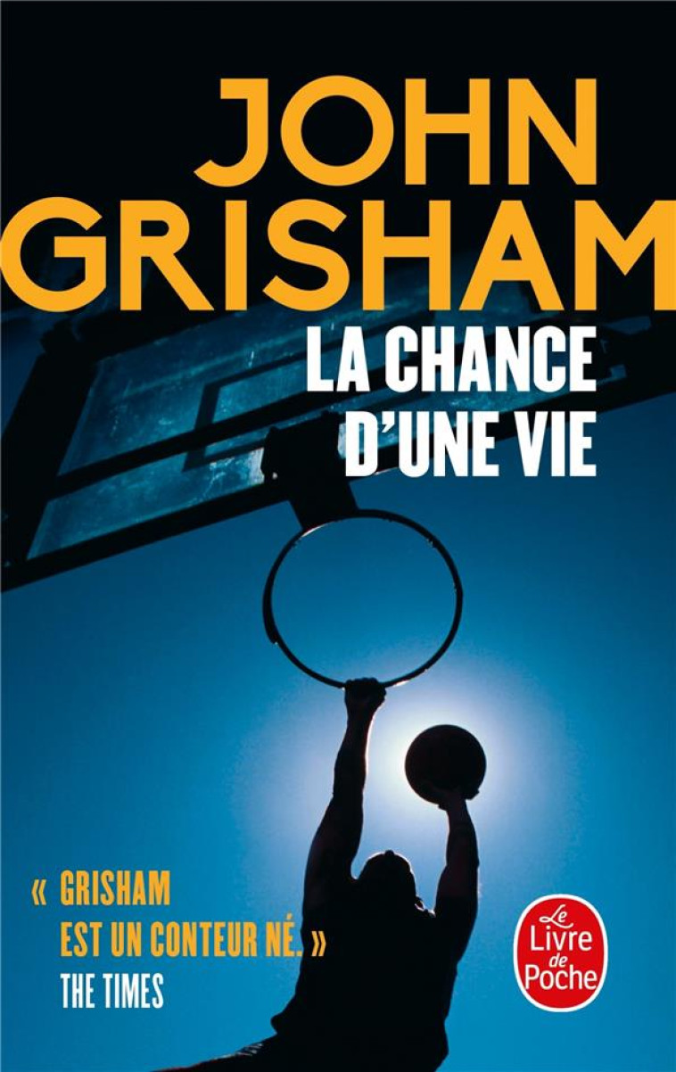 LA CHANCE D'UNE VIE - GRISHAM JOHN - LGF/Livre de Poche