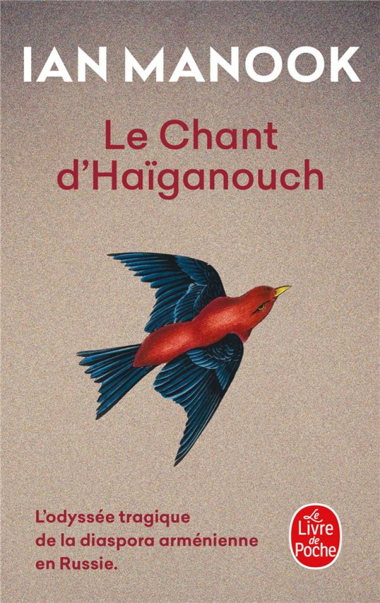 LE CHANT D'HAIGANOUCH - MANOOK IAN - LGF/Livre de Poche