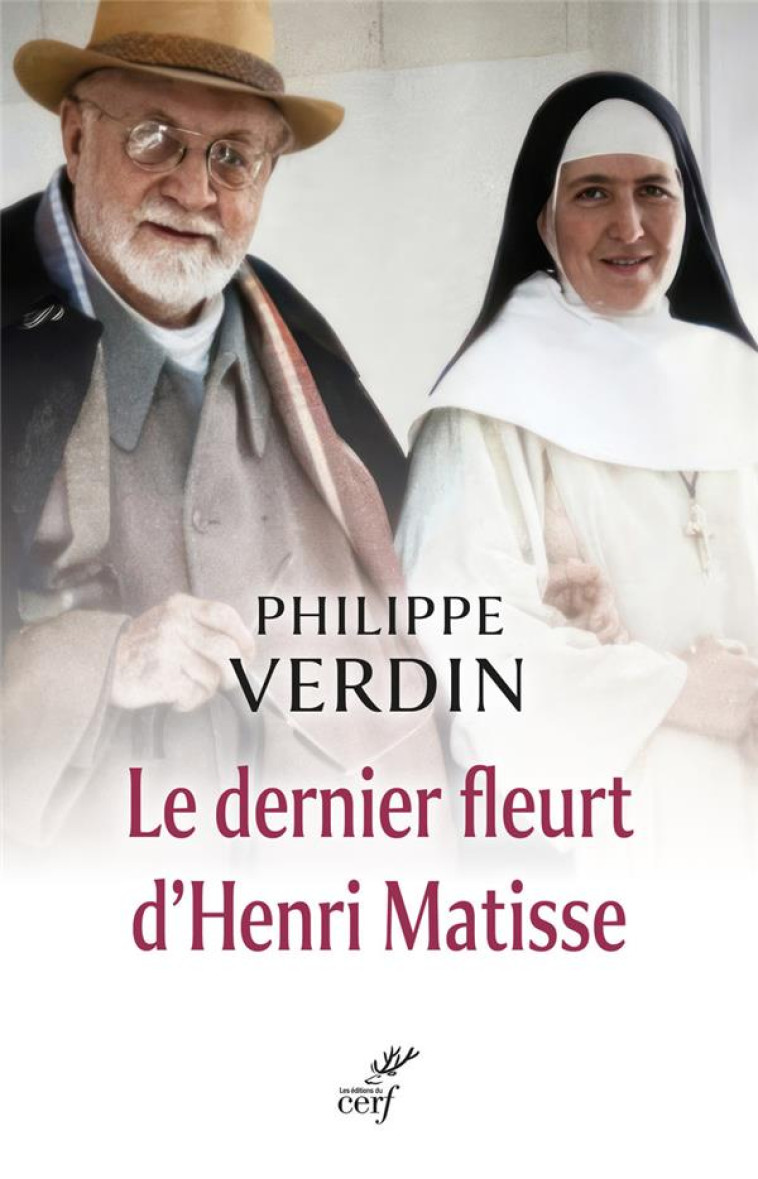 LE DERNIER FLEURT D'HENRI MATISSE - VERDIN PHILIPPE - CERF