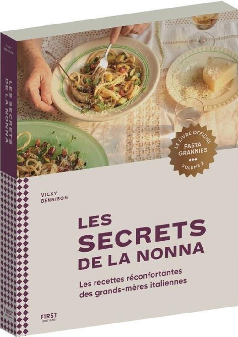 LES SECRETS DE LA NONNA, PASTA GRANNIES VOLUME 2 - BENNISON VICKY - FIRST