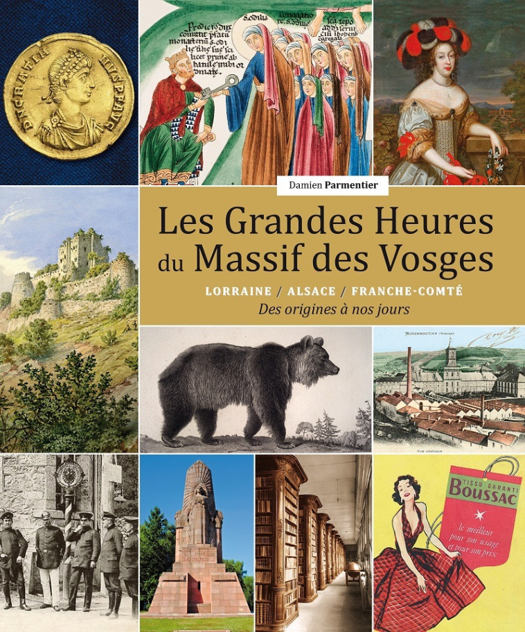 LES GRANDES HEURES DU MASSIF DES VOSGES - LORRAINE/ALSACE/FRANCHE-COMTE - DAMIEN PARMENTIER - SERGE DOMINI